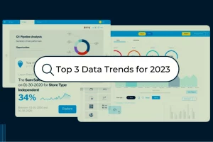 2023年に備えるべきデータとアナリティクスのトレンドトップ3