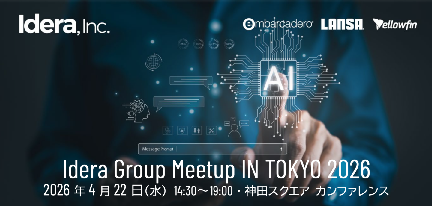 Idera Group Meetup IN TOKYO 2026